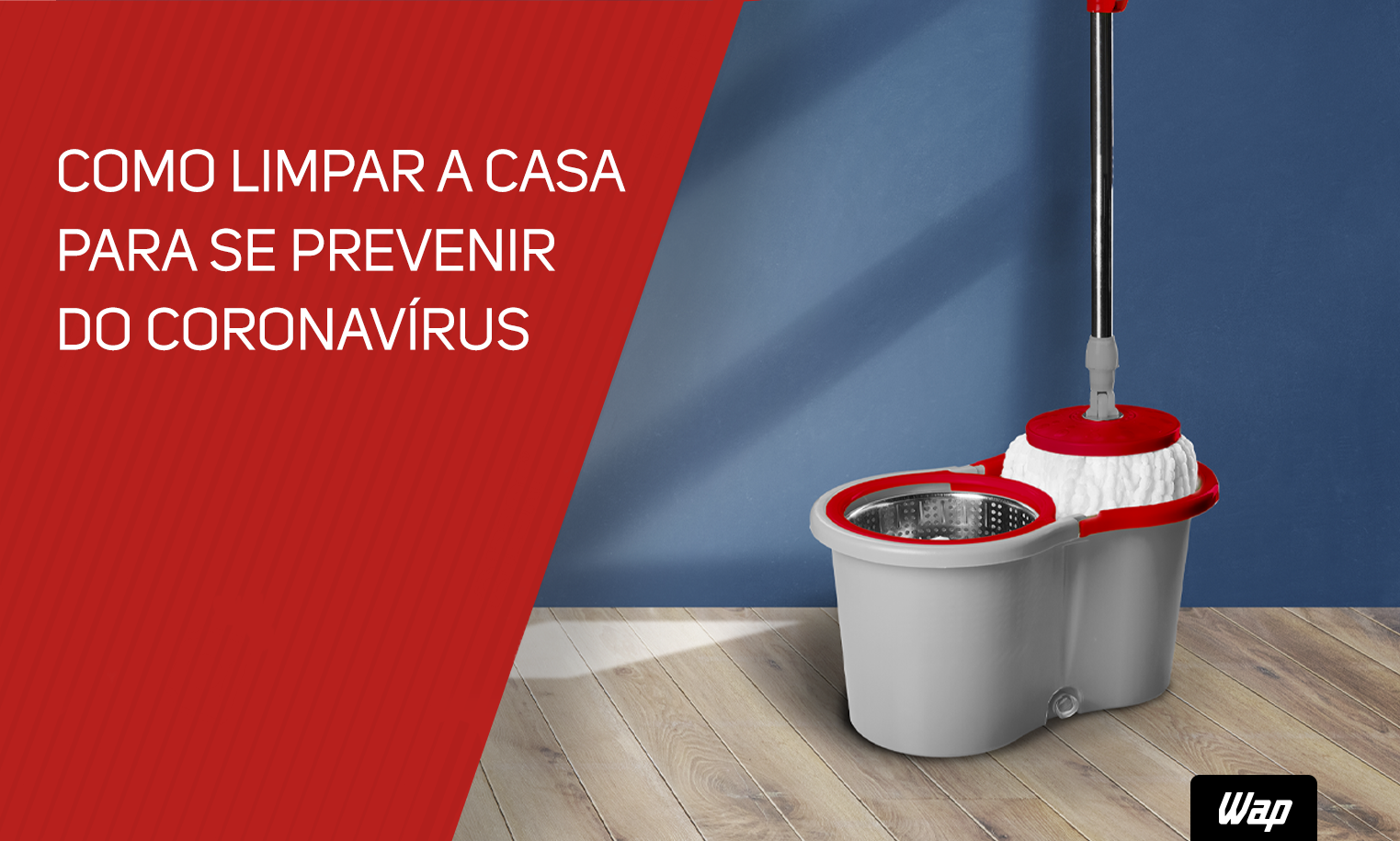 Como limpar a casa para se prevenir do Coronavírus