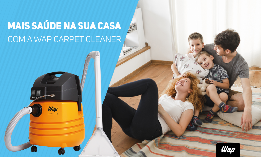 Mais saúde na sua casa com a WAP Carpet Cleaner