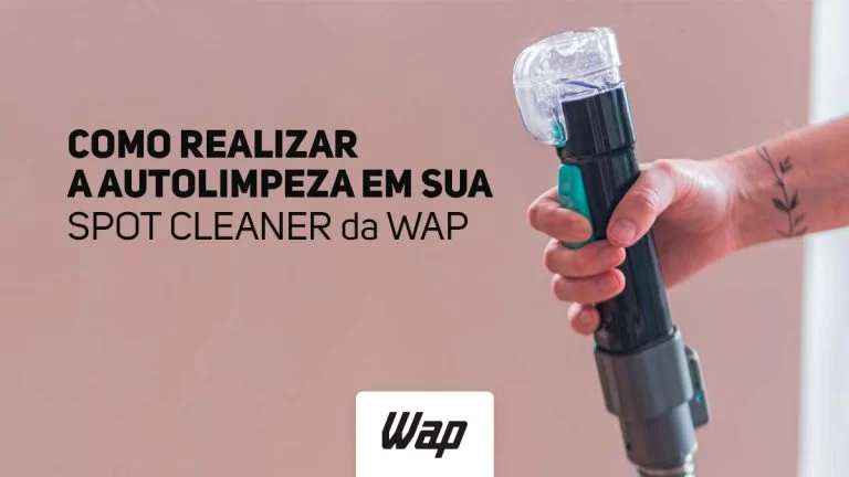 Como realizar a autolimpeza em sua SPOT CLEANER da WAP